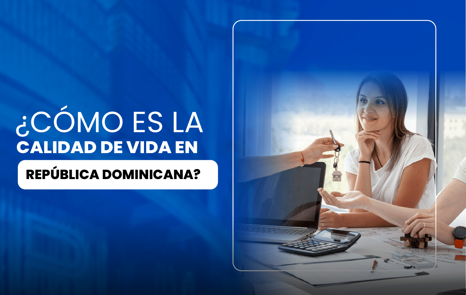 ¿Cómo es la calidad de vida en calidad de vida en República Dominicana?