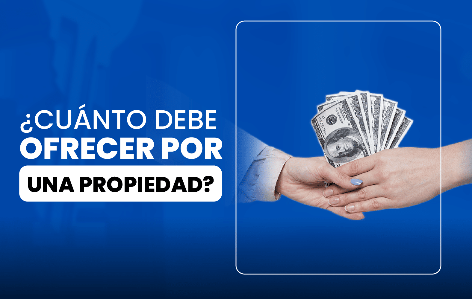 ¿Cuánto debo ofrecer por una propiedad?