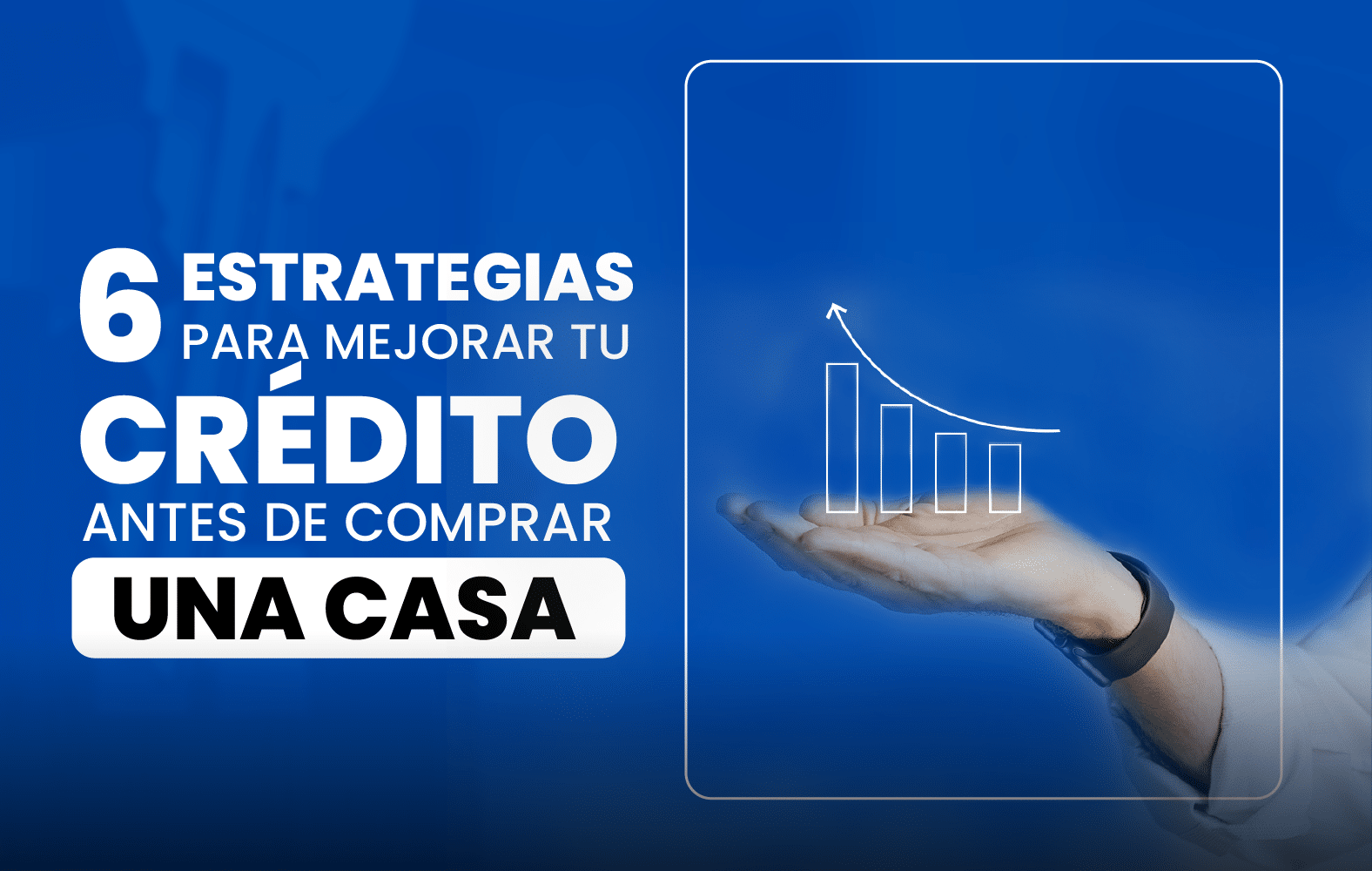 Mejora tu puntuación crediticia con estas simples estrategias