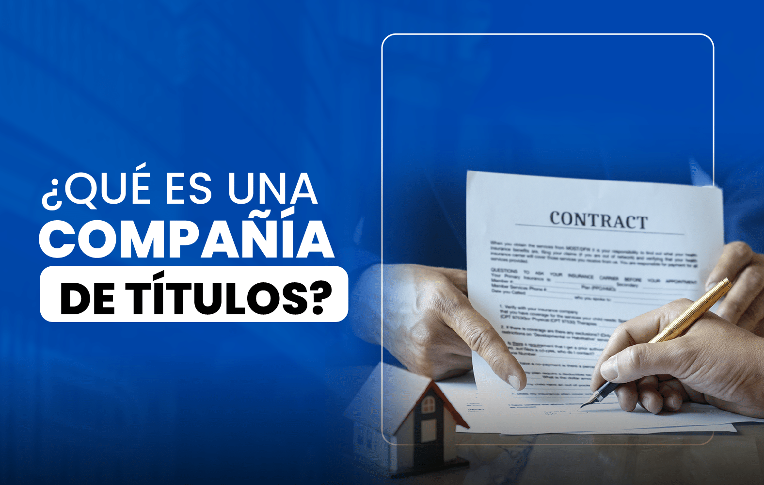 ¿Conoces cual es la labor de una compañía de título?