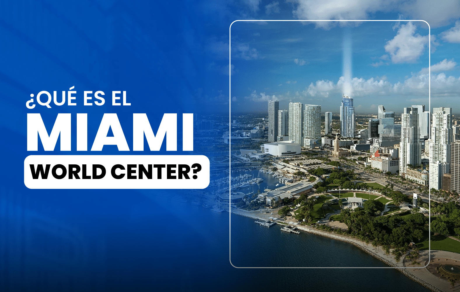 Esto es Miami Worldcenter